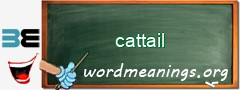 WordMeaning blackboard for cattail